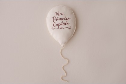 Balão Decorativo - Meu Primeiro Capítulo