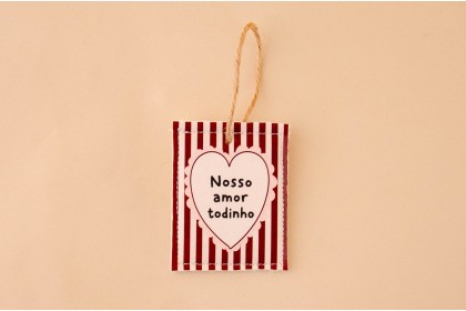 Tag Decorativa - Nosso Amor Todinho